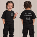 Its Cool to Be Kind Kids Tee