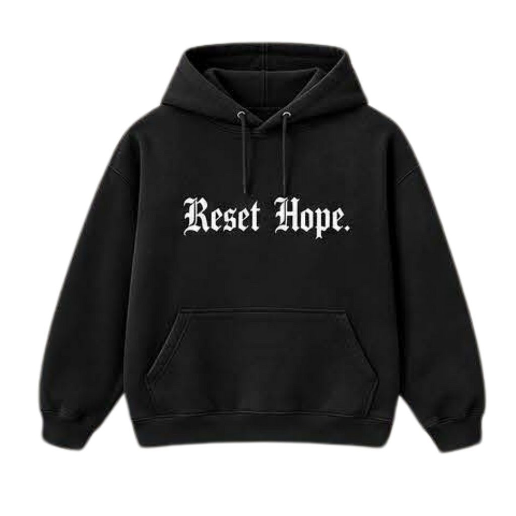 Reset Hope Hoodie